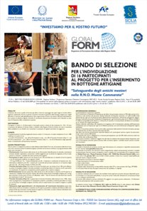 03/01/2001 - PUBBLICAZIONE DEL BANDO DI SELEZIONE PER L’INDIVIDUAZIONE DI 16 PARTECIPANTI AL PROGETTO PER L’INSERIMENTO IN BOTTEGHE ARTIGIANE 